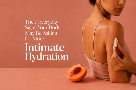 The 7 Everyday Signs Your Body May Be Asking for More Intimate Hydration